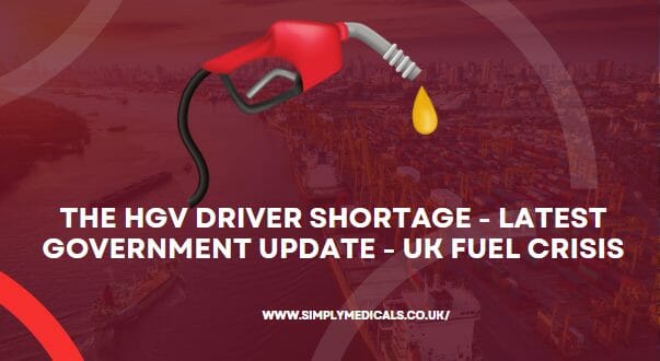 The HGV driver shortage - Latest government update - UK fuel crisis