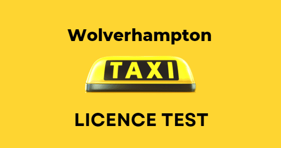 Everything you need to know about the Wolverhampton Taxi Licence Test