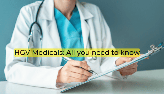 HGV Medicals: All you need to know 1 HGV Medicals: All you need to know